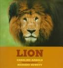 Cover of: Lion by Caroline Arnold
