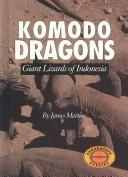 Cover of: Komodo dragons by Martin, James