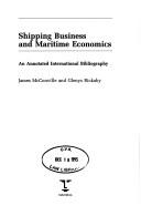 Shipping business and maritime economics : an annotated international bibliography