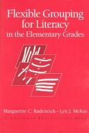Cover of: Flexible grouping for literacy in the elementary grades