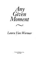 Cover of: Any given moment