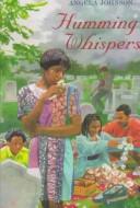 Cover of: Humming whispers by Angela Johnson