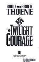Cover of: The twilight of courage: a novel