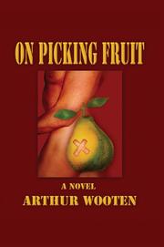 Cover of: On Picking Fruit: A Novel