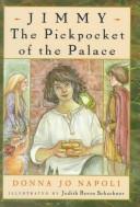 Cover of: Jimmy, the pickpocket of the palace by Donna Jo Napoli