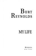 My life by Burt Reynolds