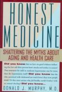 Cover of: Honest medicine by Donald J. Murphy