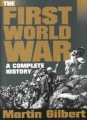 Cover of: The First World War: a complete history