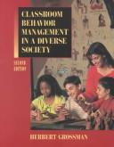 Cover of: Classroom behavior management in a diverse society