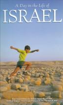 Cover of: A day in the life of Israel: directed and edited by David Cohen ; produced and co-edited by Lee Liberman ; director of photography, Peter Howe ; designed by Tom Morgan ; text by Susan Wels.