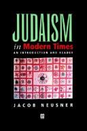 Judaism in modern times : an introduction and reader