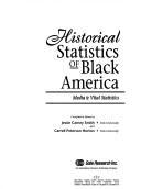 Cover of: Historical statistics of Black America