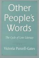 Cover of: Other people's words: the cycle of low literacy