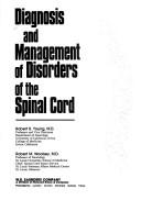 Diagnosis and management of disorders of the spinal cord