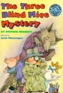 Cover of: The three blind mice mystery