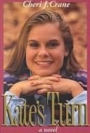 Cover of: Kate's turn: a novel