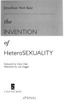 Cover of: The invention of heterosexuality