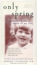 Cover of: Only spring: on mourning the death of my son