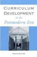 Cover of: Curriculum development in the postmodern era by Patrick Slattery