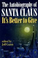 The autobiography of Santa Claus by Jeff Guinn