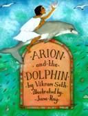 Cover of: Arion and the dolphin by Vikram Seth