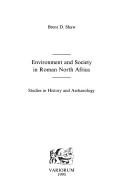 Cover of: Environment and society in roman North Africa
