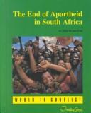 The end of apartheid in South Africa by Paula Bryant Pratt