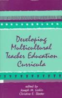 Cover of: Developing multicultural teacher education curricula
