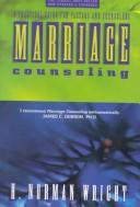 Cover of: Marriage counseling by H. Norman Wright