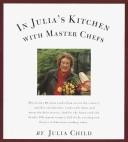 Cover of: In Julia's kitchen with master chefs