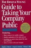 Cover of: The Ernst & Young guide to taking your company public