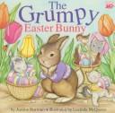 The Grumpy Easter Bunny by Justine Fontes