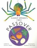 Cover of: Sammy Spider's first Passover by Sylvia A. Rouss