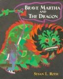 Cover of: Brave Martha and the dragon