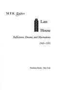 Cover of: Last house by M. F. K. Fisher