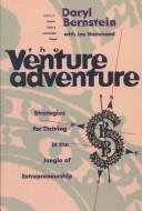 Cover of: The venture adventure: strategies for thriving in the jungle of entrepreneurship