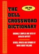 The Dell crossword dictionary by Kathleen Rafferty