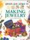 Cover of: Making jewelry