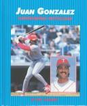 Cover of: Juan Gonzalez: outstanding outfielder