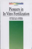 Pioneers in in vitro fertilization : the proceedings of a symposium held in Oss, The Netherlands, November 5, 1993