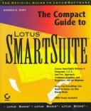 Cover of: The compact guide to Lotus SmartSuite by Sandra E. Eddy