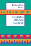 Cover of: Evangelization of Hispanic young people