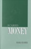 Scared Money by Mark Cramer