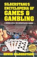 Cover of: Silberstang's encyclopedia of games & gambling