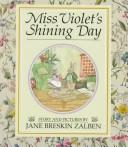 Cover of: Miss Violet's shining day