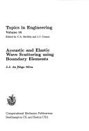 Acoustic and elastic wave scattering using boundary elements by J. J. do Rêgo Silva