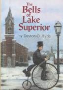 Cover of: The bells of Lake Superior