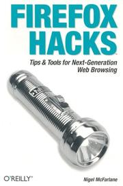 Cover of: Firefox Hacks: Tips & Tools for Next-Generation Web Browsing