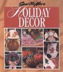 Cover of: Sew-no-more holiday decor.