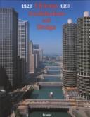 Cover of: Chicago architecture and design, 1923-1993: reconfiguration of an American metropolis
